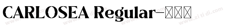 CARLOSEA Regular字体转换